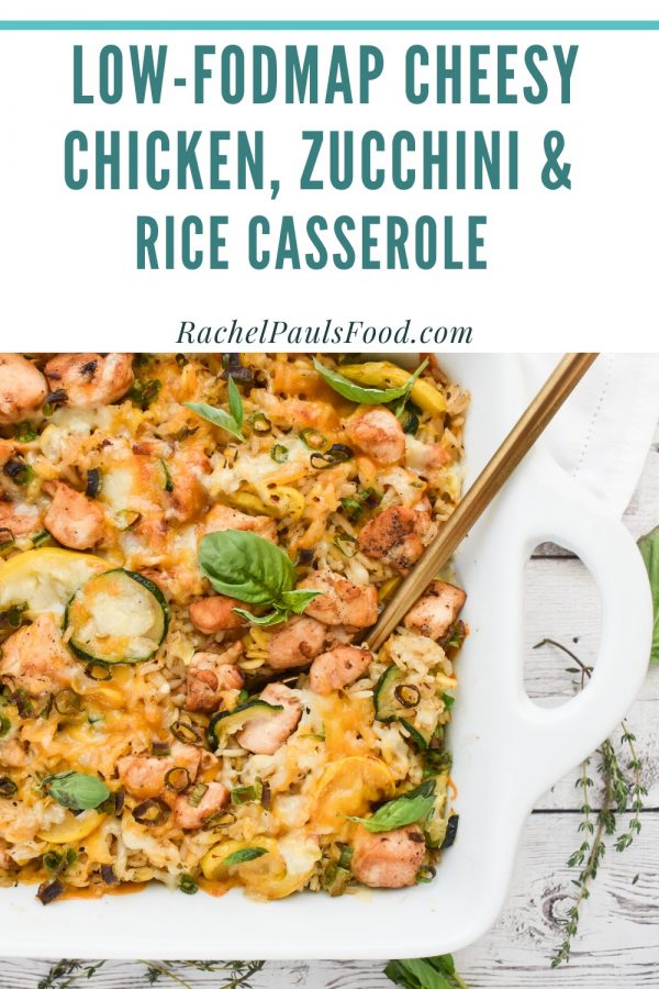 LowFODMAP Cheesy Chicken, Zucchini & Rice Casserole in One Pot; Glutenfree Dr. Rachel Pauls