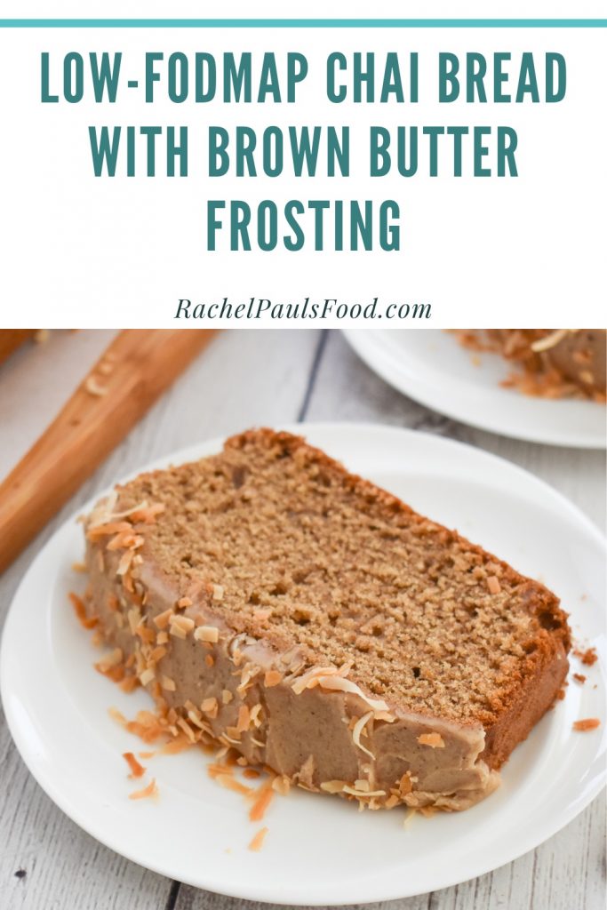 LowFODMAP Chai Quick Bread with Browned Butter Chai Frosting; Gluten