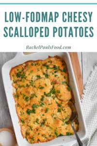 Easy Low-FODMAP Cheesy Scalloped Potatoes; Gluten-free, Vegetarian | Dr ...